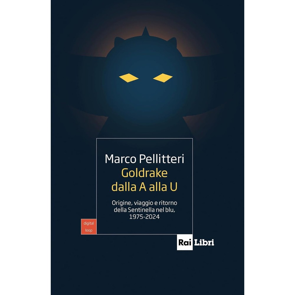 Goldrake dalla A alla U (Rai Libri)